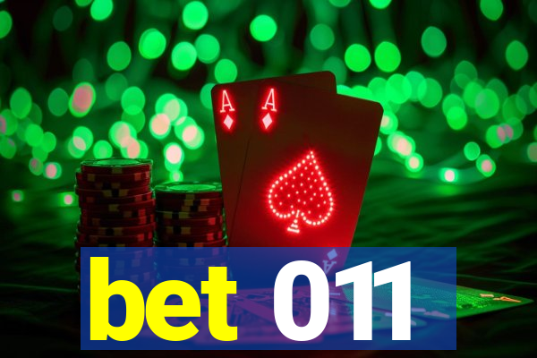 bet 011